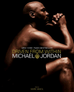 Driven from Within - Jordan, Michael, and Vancil, Mark (Editor)
