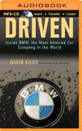 Driven: Inside BMW, the Most Admired Car Company in the World