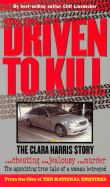 Driven to Kill