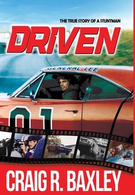 Driven - Baxley, Craig R