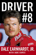 Driver #8 - Earnhardt, Dale, Jr., and Gurss, Jade