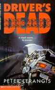 Driver's Dead - Lerangis, Peter