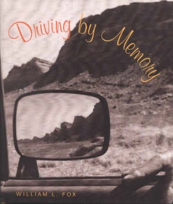 Driving by Memory - Fox, William L