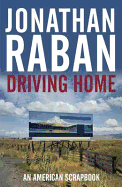 Driving Home: An American Scrapbook