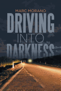 Driving Into Darkness