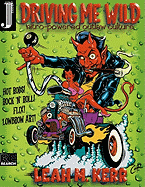 Driving Me Wild: Nitre-Powered Outlaw Culture