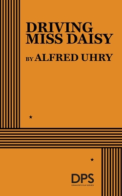 Driving Miss Daisy - Uhry, Alfred
