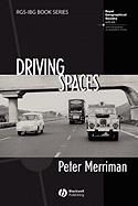 Driving Spaces - Merriman, Peter