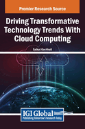 Driving Transformative Technology Trends With Cloud Computing