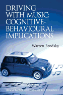 Driving with Music: Cognitive-Behavioural Implications