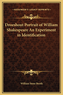 Droeshout Portrait of William Shakespeare an Experiment in Identification