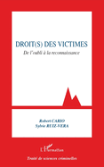 Droit(s) des victimes: De l'oubli ? la reconnaissance