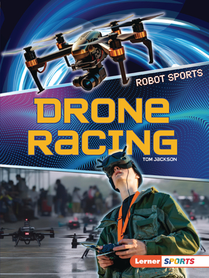 Drone Racing - Jackson, Tom