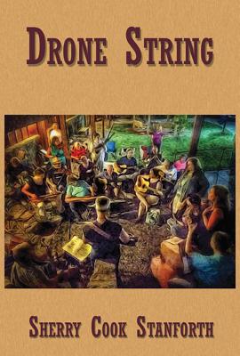 Drone String: Poems - Stanforth, Sherry Cook