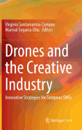 Drones and the Creative Industry: Innovative Strategies for European Smes