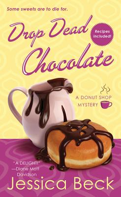 Drop Dead Chocolate - Beck, Jessica