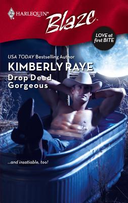Drop Dead Gorgeous - Raye, Kimberly