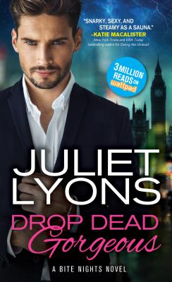 Drop Dead Gorgeous - Lyons, Juliet