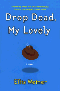 Drop Dead, My Lovely: 6