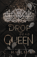 Drop Dead Queen: Dark Enemies to Lovers Bully Romance