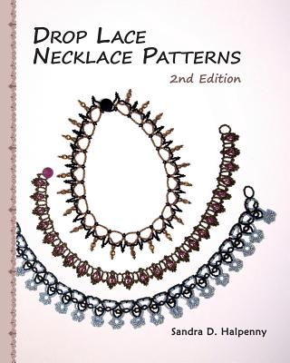 Drop Lace Necklace Patterns - Halpenny, Sandra D
