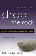 Drop the Rock: Removing Character Defects, Steps Six and Seven