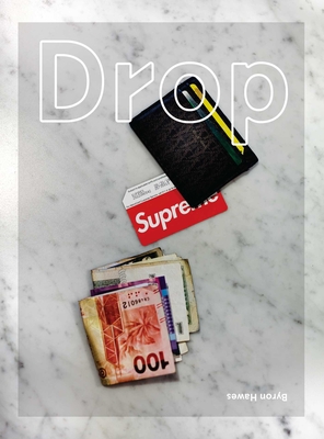 Drop - Hawes, Byron