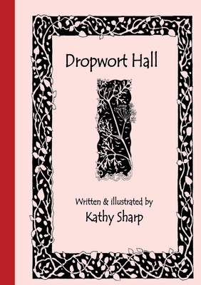 Dropwort Hall - Sharp, Kathy
