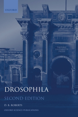 Drosophila: A Practical Approach - Roberts, D B (Editor)