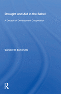 Drought and Aid in the Sahel: A Decade of Development Cooperation