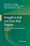 Drought in Arid and Semi-Arid Regions: A Multi-Disciplinary and Cross-Country Perspective