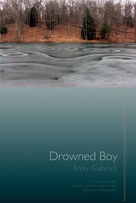 Drowned Boy - Gabriel, Jerry, and Barrett, Andrea (Foreword by)