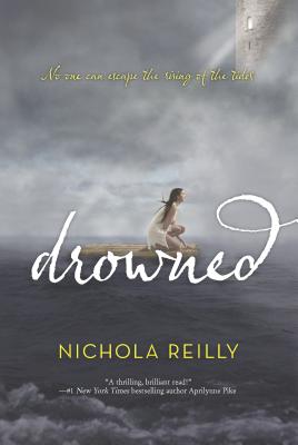 Drowned - Reilly, Nichola