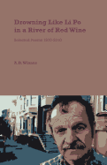 Drowning Like Li Po in a River of Red Wine