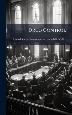 Drug Control - United States Government Accountabili (Creator)