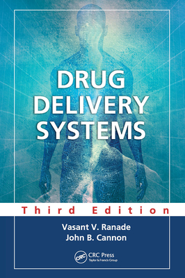 Drug Delivery Systems - Ranade, Vasant V, and Cannon, John B