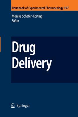 Drug Delivery - Sch�fer-Korting, Monika (Editor)