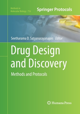 Drug Design and Discovery: Methods and Protocols - Satyanarayanajois, Seetharama D (Editor)