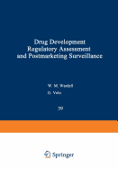 Drug Development, Regulatory Assessment, and Postmarketing Surveillance
