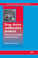 Drug-Device Combination Products: Delivery Technologies and Applications