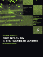 Drug Diplomacy in the Twentieth Century