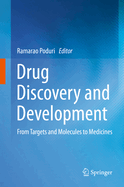 Drug Discovery and Development: From Targets and Molecules to Medicines