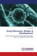 Drug Discovery, Design & Development