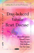 Drug-Induced Valvular Heart Disease