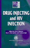 Drug Injecting and HIV Infection