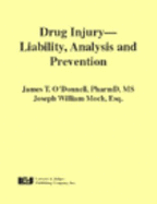 Drug Injury: Liability, Analysis and Prevention