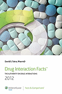 Drug Interaction Facts: The Authority on Drug Interactions