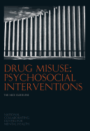 Drug Misuse: Psychosocial Interventions: - The Nice Guideline