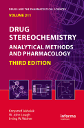Drug stereochemistry analytical methods and pharmacology
