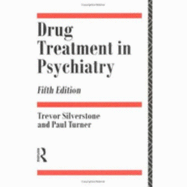 Drug Treatment in Psychiatry